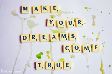 What’s Your Dream Come True?